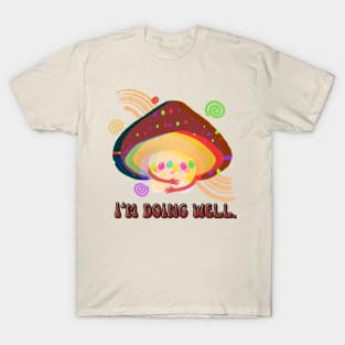 Im doing well T-Shirt